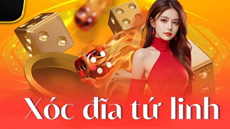 Xóc Đĩa Tứ Linh ăn tiền là gì? Có gì khác biệt?