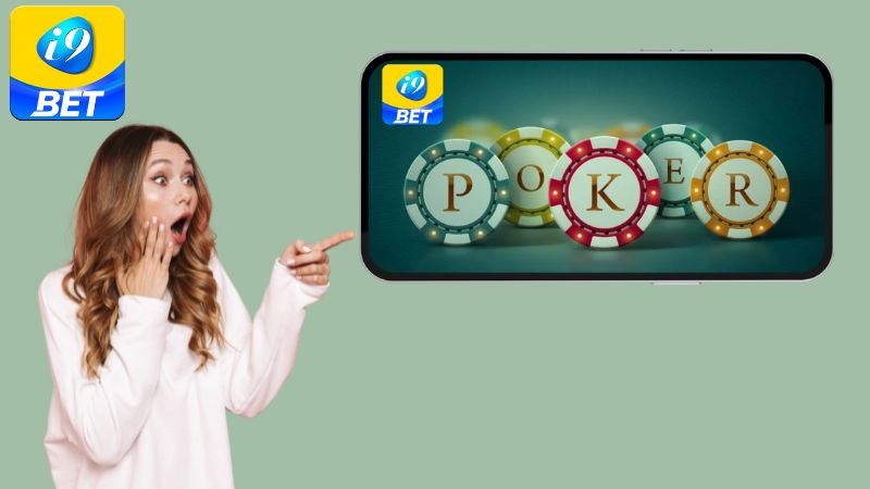Tổng quan về Poker tại i9bet