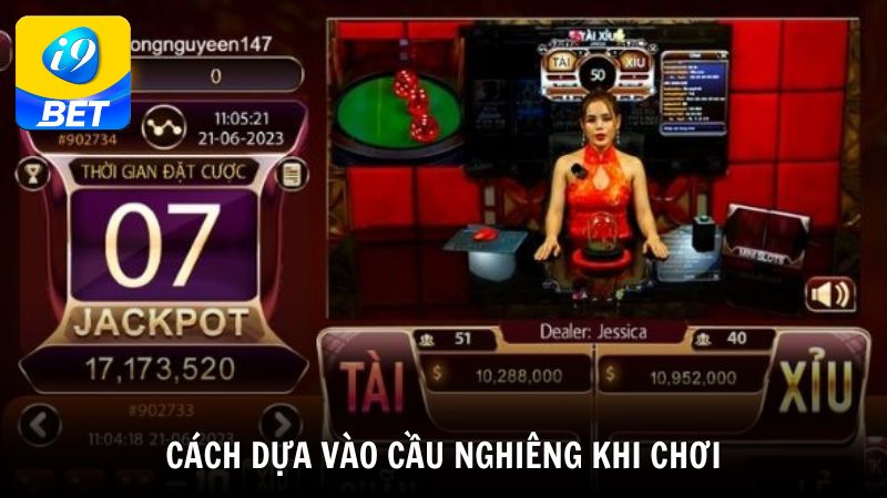 Cách dựa vào cầu nghiêng khi chơi tài xỉu i9bet