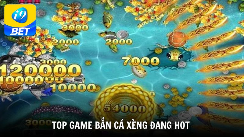 Top game Bắn Cá Xèng đang hot hiện nay