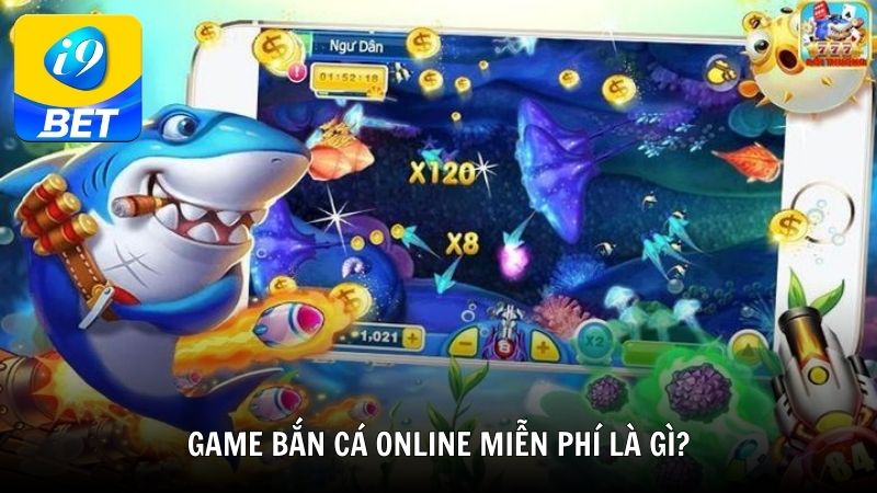 Game bắn cá online miễn phí là gì?