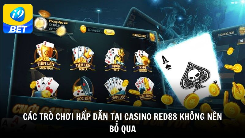 Các trò chơi hấp dẫn tại Casino RED88 không nên bỏ qua